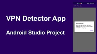 How To Detect Vpn In Android Studio App | Vpn Detector Android App | Vpn Detector App Project