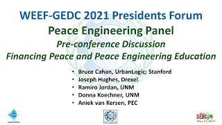 WEEF-GEDC 2021 Peace Engineering Panel Pre-conference Discussion (Recorded Oct 15)