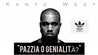 KANYE WEST: "Pazzia o genialità?" (Interviste, visioni, business, idee)