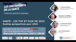 Santé : bilan 2023 et perspectives 2024 - Contrepoints de la Santé - Décembre 2023