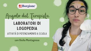 Laboratori Di Logopedia: Attività Di Potenziamento A Scuola