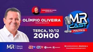 #MRCAST Política: Arquimedes de Castro recebe o vereador, Olímpio Oliveira, do Podemos 🎙️