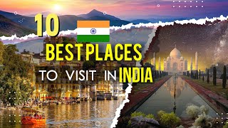 Top 10 India Travel Places