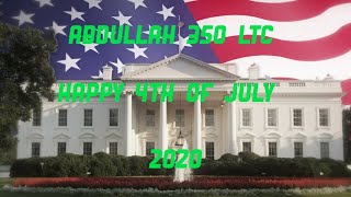 Happy 4th Of July For Abdullah 350 LTC in 2020