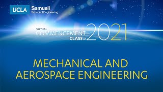 Mechanical & Aerospace Engineering Department, UCLA Samueli School of Engineering 2021 Commencement