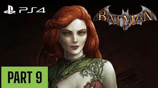 BATMAN RETURN TO ARKHAM (Arkham Asylum) PS4 PLAYTHROUGH WALKTHROUGH | PART 9 | BOTANICAL GARDENS