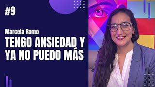 GRAVITANDO #9 Tengo ansiedad y ya no puedo más - Marcela Romo