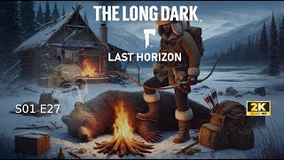 The Long Dark TFTFT Last Horizon Intruz S01E27 #027