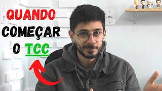 TCC Quando Começar: Comece na Hora CERTA!