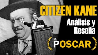 CITIZEN KANE - La película más influyente de la historia.