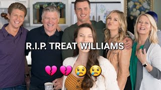 TREAT WILLIAMS DIES 💔