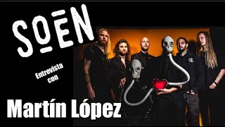 Soen en Colombia - Entrevista con Martín López