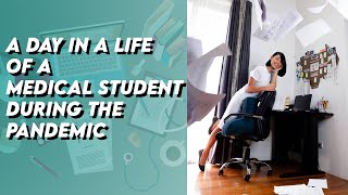 A DAY IN A LIFE OF A MEDICAL STUDENT DURING THE PANDEMIC | ONLINE CLERKSHIP