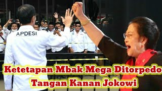 Ketetapan Mbak Mega Ditorpedo Tangan Kanan Jokowi