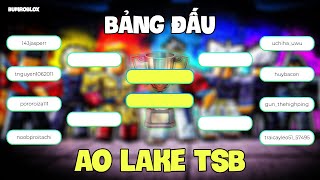 🔴Live - Bùm| Cast Giải Ao Lake The Strongest Battlegrounds