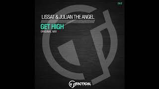 Lissat & Julian The Angle - Get High (Original Mix)