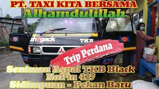 PT. TAXI KITA BERSAMA-TRIP PERDANA TKB BLACK SENIMAN ASPAL NOPIN 427 SEAT 1.1 SIDIMPUAN-PEKAN BARU