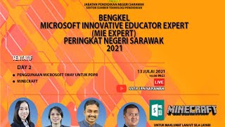 Bengkel Microsoft Innovative Educators Expert (MIE Expert) Negeri Sarawak 2021