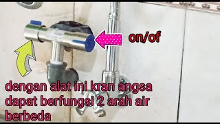 cara pasang kran cabang kanan kiri 2 in 1