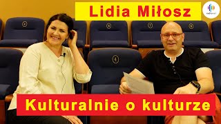 Lidia Miłosz - Kulturalnie o kulturze