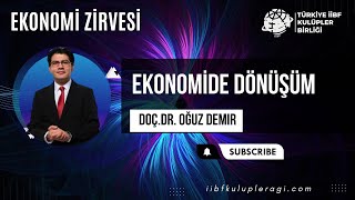 ‘Döngüsel Ekonomi / Ekonomide Dönüşüm- ( Doç.Dr. Oğuz Demir )