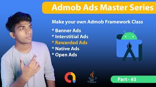 How To Implement Admob Ads | Admob Ads Master Series | Admob Rewarded Ads Part  - 3