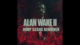 Lets Talk ep:2 - Alan Wake 2 (jump scare remover mod)