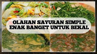 4 OLAHAN SAYURAN SIMPLE TAPI ENAK BANGET UNTUK PERSIAPAN BEKAL SUAMI ATAU ANAK