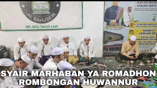 SYAIR MARHABAN YA ROMADHON BERSAMA GRUB MULID HUWANNUR PIMPINAN UST KHAIRIEL ANAM