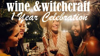 (S1:12)Wine & Witchcraft:1 Year Celebration Show