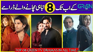 Top 08 Green TV Pakistani Dramas Of All Time 2023-2024 | Dramaz ARL