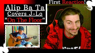 Alip Ba Ta covers J-Lo - "On The Floor" (Fingerstyle Cover) [REACTION] HE'S EASILY 1 OF THE GREATS!!