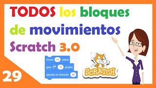 29 .🟠- SCRATCH 3 0 A FONDO , EXPLICADOS TODOS LOS BLOQUES DE MOVIMIENTOS 🚶🏼‍♂️