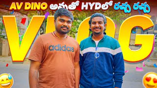 Av Dino 🥰 అన్నతో Hydlo రచ్చ రచ్చ 🤣 Enjoy  Pandagoo...🥳| Mini Vlog | part :- 1