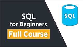 SQL Tutorial for Beginners - Full Course