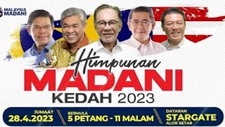 HIMPUNAN MADANI KEDAH | YM Ayahanda Ahcong  -  Dato' Seri Anwar bin Ibrahim