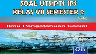 SOAL UTS / PTS IPS Kelas 7 SMP Semester 2