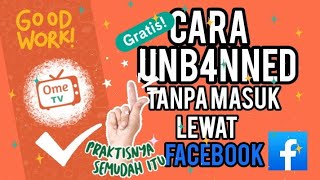 C4Ra UNB4NN3D OMETV✔️M45UX T4NP4 ME3NGGUNAK4N FACEBOOK,GOOD WORK 💯