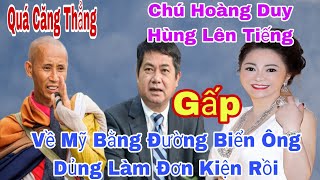 Tin Nóng Chú Luật Sư Hoàng Duy Hùng Lên Tiếng ĐÃ Về Mỹ ĐỂ Bà Hằng Kiện Vọt Thôi