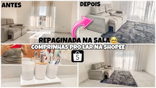 COMPRAS DA SHOPEE| DEI UMA REPAGINADA NA SALA *enxoval de casa e decoração*