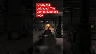 Deadly M4 Unloaded: The Combat Master's Saga #shorts #combatmaster #modernwarfare #warzonemobile