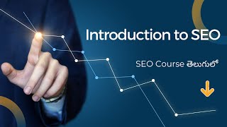 Introduction To SEO in Telugu | SEO Course in Telugu [Class - 1]