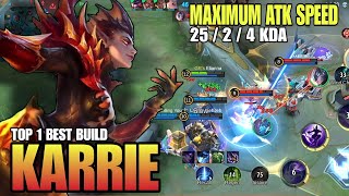 25 kills!! Karrie Maximum Attack Speed build | Top 1 build Karrie Gameplay