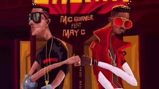 Mic Burner - CHEMA Feat. May C (Official Audio)