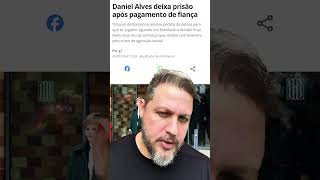 Daniel Alves deixa prisão