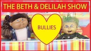 The Beth & Delilah Show - Bullying | S1E8